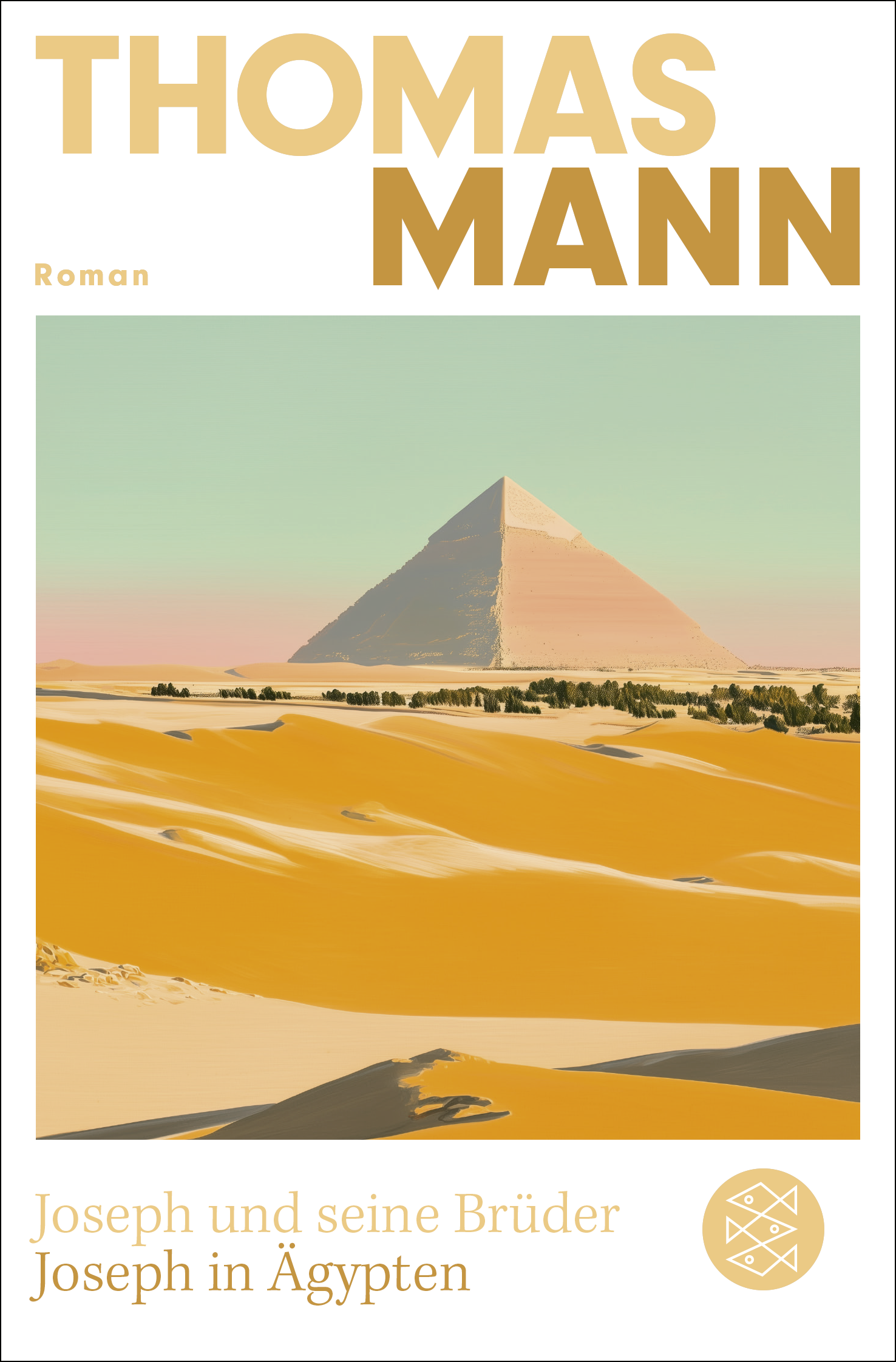 Joseph und seine Brüder III. Joseph in Ägypten (Neuausgabe)